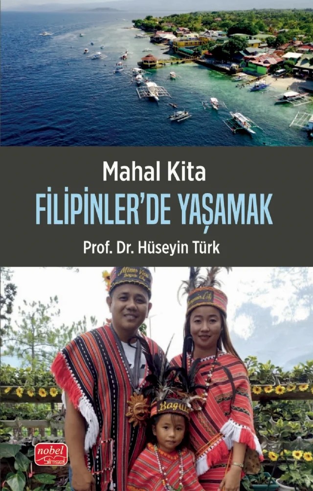 MAHAL KİTA - Filipinler’de Yaşamak – Hüseyin Türk – Nobel Bilimsel Eserler kitap kapağı