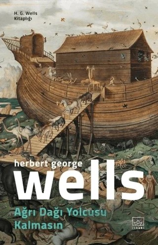 Ağrı Dağı Yolcusu Kalmasın – H. G. Wells – İthaki Yayınları kitap kapağı