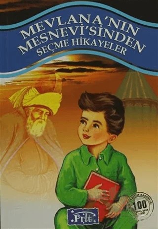 Mevlana’nın Mesnevi’sinden Seçme Hikayeler – Kolektif – Parıltı Yayınları kitap kapağı