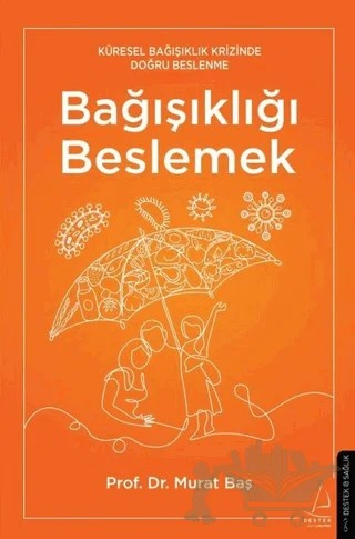 Bağışıklığı Beslemek – Murat Baş – Destek Yayınları kitap kapağı