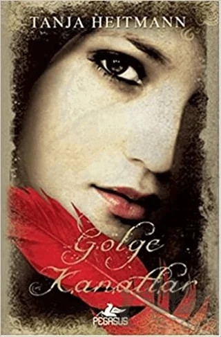 Gölge Kanatlar – Tanja Heitmann – Pegasus Yayınları kitap kapağı