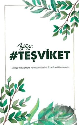İyiliğe Teşviket – Kolektif – Ortak Akıl Yayınları kitap kapağı