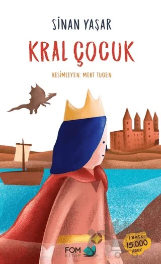 Kral Çocuk – Sinan Yaşar – FOM Kitap kitap kapağı