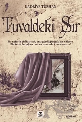 Tuvaldeki Sır – Kadriye Turhan – Meriç Yayınları kitap kapağı