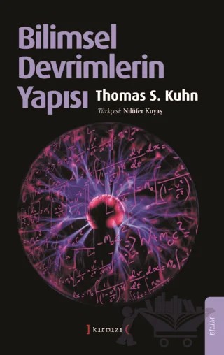 Bilimsel Devrimlerin Yapısı – Thomas S. Kuhn – Kırmızı Yayınları kitap kapağı