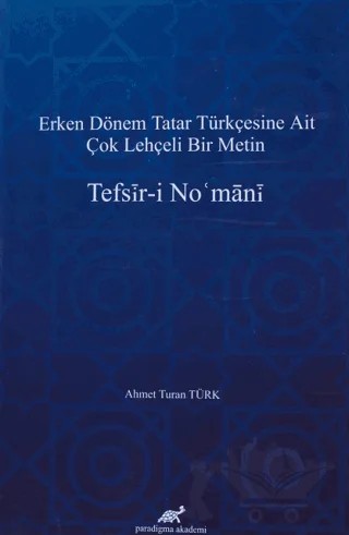 Tefsir-i No'mani – Ahmet Turan Türk – Paradigma Akademi Yayınları kitap kapağı