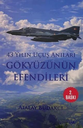 43 Yılın Uçuş Anıları Gökyüzünün Efendileri – Atalay Budakçı – Üniversiteli Kitabevi kitap kapağı
