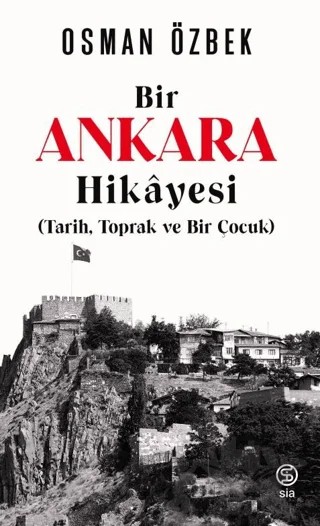 Bir Ankara Hikayesi – Osman Özbek – Sia Kitap kitap kapağı