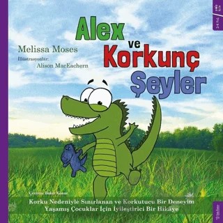 Alex ve Korkunç Şeyler – Melissa Moses – Sola Kidz kitap kapağı