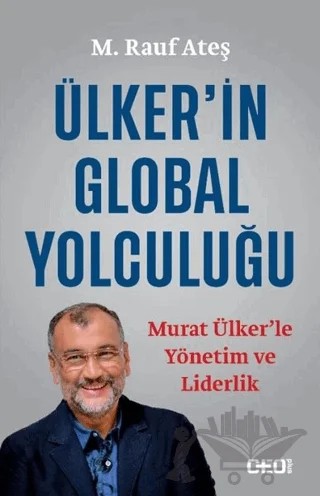 Ülker’in Global Yolculuğu – M. Rauf Ateş – CEO Plus kitap kapağı