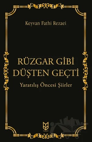 Rüzgar Gibi Düşten Geçti – Keyvan Fathi Rezaei – Yason Yayıncılık kitap kapağı