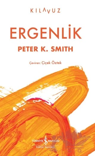 Ergenlik – Peter K. Smith – İş Bankası Kültür Yayınları kitap kapağı