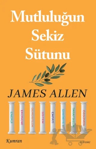 Mutluluğun Sekiz Sütunu – James Allen – Kumran Yayınları kitap kapağı
