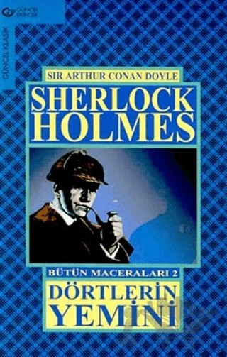 Dörtlerin Yemini Bütün Maceraları 2 Sherlock Holmes – Sir Arthur Conan Doyle – Güncel Yayıncılık kitap kapağı