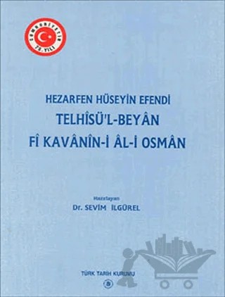 Telhisü’l - Beyan Fi Kavanin-i Al-i Osman – Kolektif – Türk Tarih Kurumu Yayınları kitap kapağı