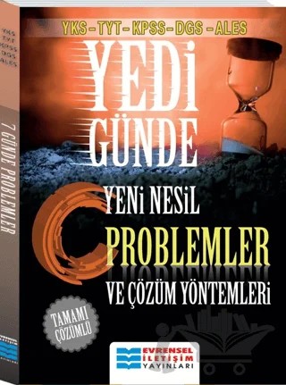 YKS - TYT - KPSS - DGS - ALES Yedi Günde Yeni Nesil Problemler ve Çözüm Yöntemleri – Ömer Boz – Evrensel İletişim Yayınları kitap kapağı