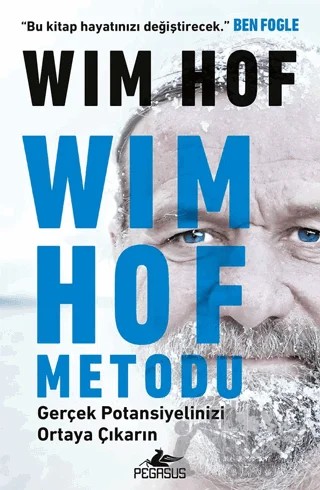 Wım Hof Metodu: Gerçek Potansiyelinizi Ortaya Çıkarın – Wim Hof – Pegasus Yayınları kitap kapağı