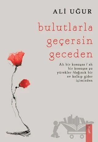 Bulutlarla Geçersin Geceden – Ali Uğur – İkinci Adam Yayınları kitap kapağı