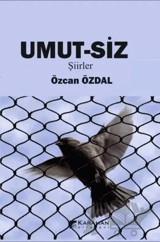 Umut-Siz – Özcan Özdal – Karahan Kitabevi kitap kapağı