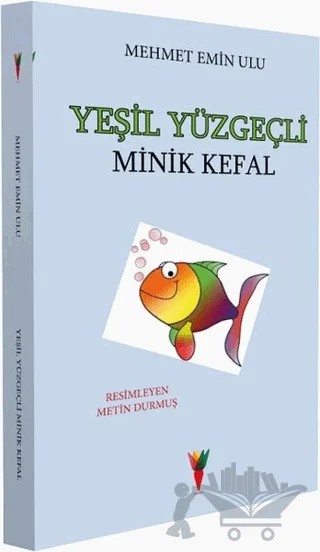 Yeşil Yüzgeçli Minik Kefal – Mehmet Emin Ulu – Kırmızı Havuç Yayınları kitap kapağı