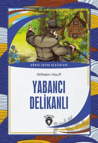 Yabancı Delikanlı – Wilhelm Hauff – Dorlion Yayınları kitap kapağı