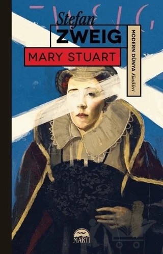 Mary Stuart – Stefan Zweıg – Martı Yayınları kitap kapağı