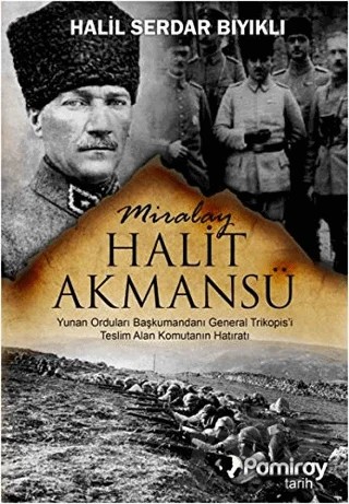 Miralay Halit Akmansü – Halil Serdar Bıyıklı – Pamiray Yayınları kitap kapağı
