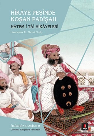 Hikaye Peşinde Koşan Padişah – Hatim Tai – Kapı Yayınları kitap kapağı
