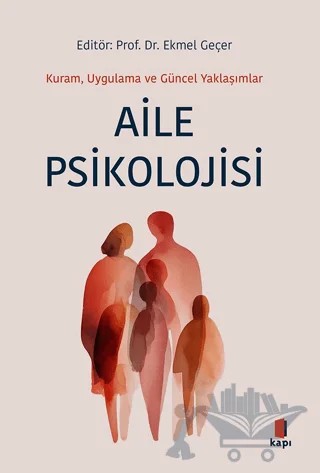 Aile Psikolojisi – Ekmel Geçer – Kapı Yayınları kitap kapağı