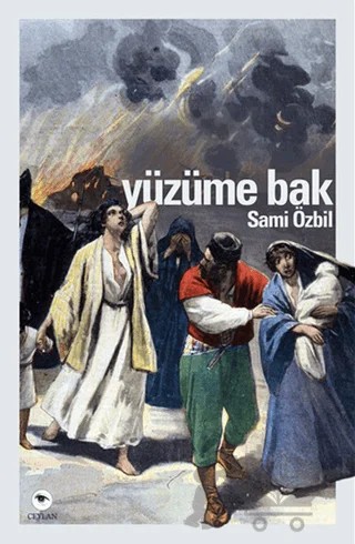 Yüzüme Bak – Sami Özbil – Ceylan Yayınları kitap kapağı