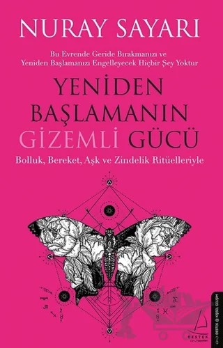 Yeniden Başlamanın Gizemli Gücü – Nuray Sayarı – Destek Yayınları kitap kapağı