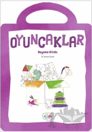 Oyuncaklar Boyama Kitabı – M. Ahmet Demir – Akide Şekeri kitap kapağı