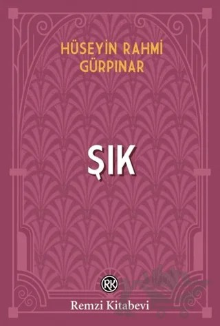 Şık – Hüseyin Rahmi Gürpınar – Remzi Kitabevi kitap kapağı