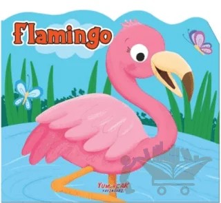 Flamingo - Şekilli Kitap – Kolektif – Yumurcak Yayınları kitap kapağı