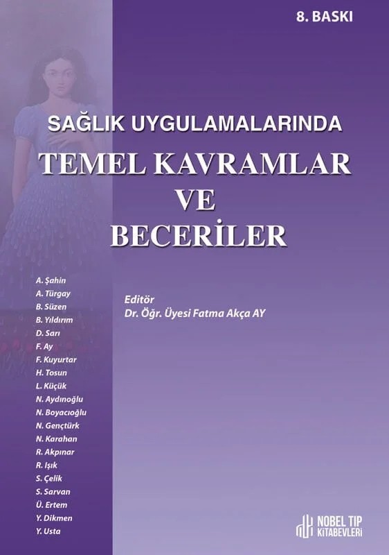Sağlık Uygulamalarında Temel Kavramlar ve Beceriler 8. Baskı – - – Nobel Tıp Kitabevleri kitap kapağı