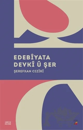 Edebiyata Devki Ü Şer – Şerefxan Cıziri – Lis Basın Yayın kitap kapağı