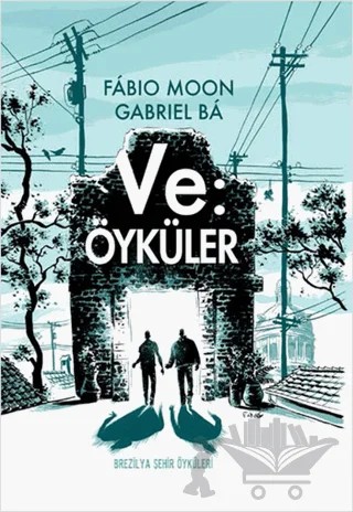 Ve: Öyküler – Fabio Moon – Çizgi Düşler Yayınevi kitap kapağı