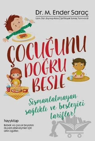 Çocuğunu Doğru Besle – M. Ender Saraç – Hayykitap kitap kapağı