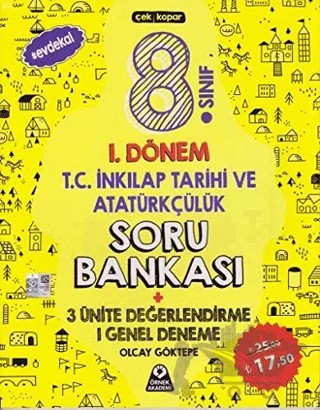 8. Sınıf 1. Dönem T.C. İnkılap Tarihi ve Atatürkçülük Soru Bankası 3 Ünite Değerlendirme 1 Genel Deneme – Olcay Göktepe – Örnek Akademi kitap kapağı