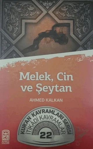 Melek, Cin ve Şeytan – Ahmed Kalkan – Kalemder Yayınları kitap kapağı