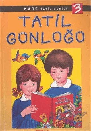 Tatil Günlüğü 3 – Ahmet Ergün – Kare Yayınları kitap kapağı