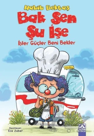 Bak Sen Şu İşe – Habib Bektaş – Altın Kitaplar kitap kapağı