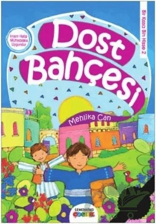 Dost Bahçesi – Mehlika Can – Semerkand Çocuk Yayınları kitap kapağı