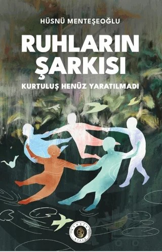 Ruhların Şarkısı – Hüsnü Menteşeoğlu – Narsist kitap kapağı