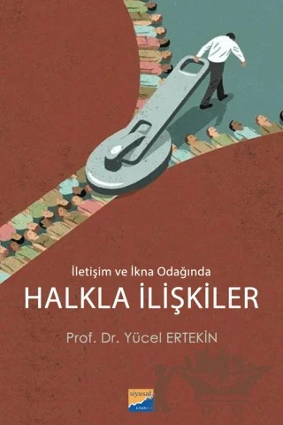 İletişim ve İkna Odağında Halkla İlişkiler – Yücel Ertekin – Siyasal Kitabevi kitap kapağı