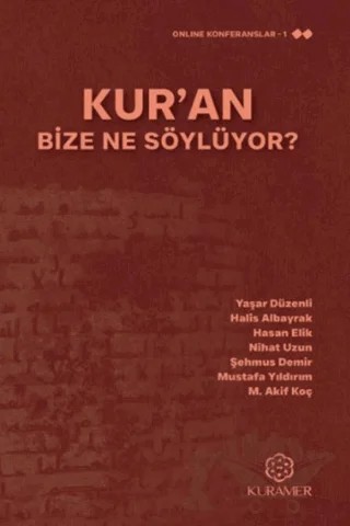 Kur'an Bize Ne Söylüyor? – Kollektif – Kuramer Yayınları kitap kapağı