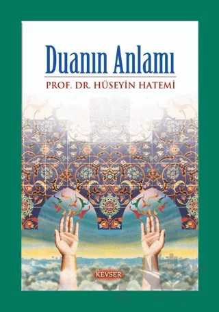 Duanın Anlamı – Hüseyin Hatemi – Kevser Yayınları kitap kapağı