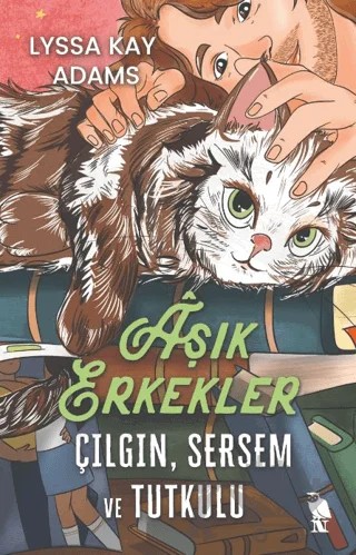 Aşık Erkekler: Çılgın, Sersem ve Tutkulu – Lyssa Kay Adams – Nemesis Kitap kitap kapağı