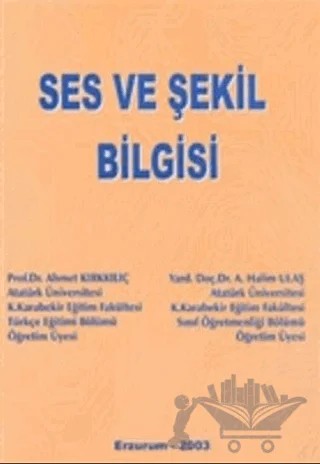 Ses ve Şekil Bilgisi – Ahmet Kırkkılıç – Aktif Yayınevi kitap kapağı