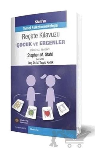 Stahl'ın Reçete Klavuzu Çocuk Ve Ergenler – Stephen M. Stahl – İstanbul Tıp Kitabevi kitap kapağı